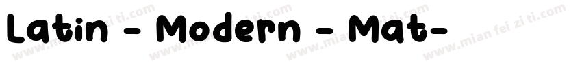 Latin - Modern - Mat字体转换